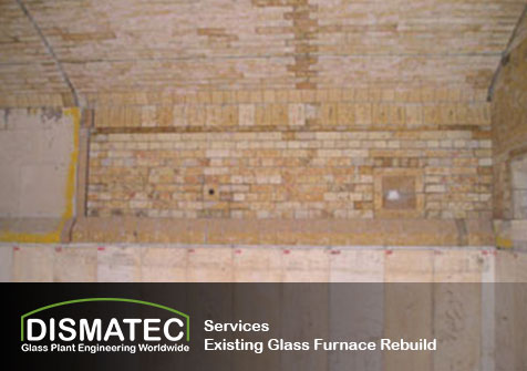 Existing Glass Furnace Rebuild - DISMATEC Limited - 13040